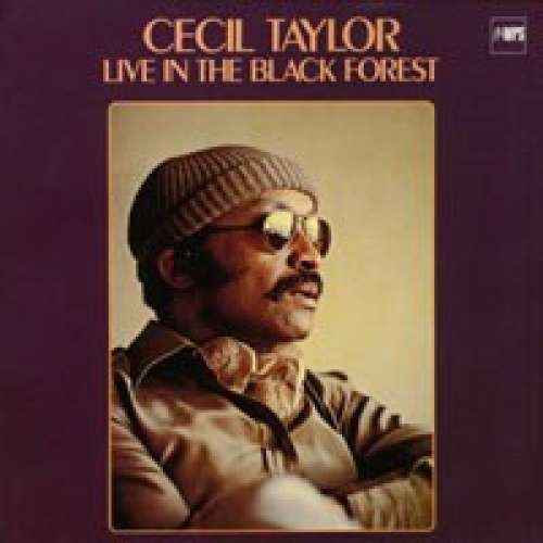 Cover Cecil Taylor - Live In The Black Forest (LP, Album) Schallplatten Ankauf