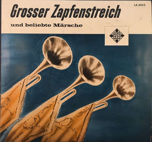 Cover Großes Blasorchester / Hans Felix Husadel, Musikkorps Der Schutzpolizei Berlin, Heinz Winkel - Grosser Zapfenstreich Und Beliebte Märsche (10, Album) Schallplatten Ankauf