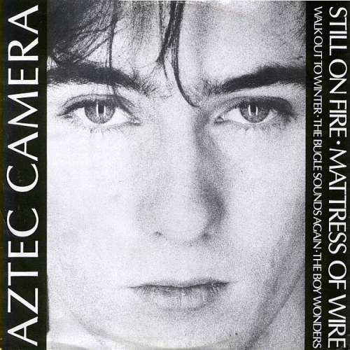 Cover Aztec Camera - Still On Fire (12) Schallplatten Ankauf