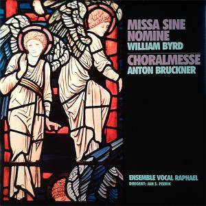 Cover William Byrd, Anton Bruckner - Ensemble Vocal Raphael Dirigent: Jan S. Peerik - Missa Sine Nomine / Choralmesse (LP, Album) Schallplatten Ankauf