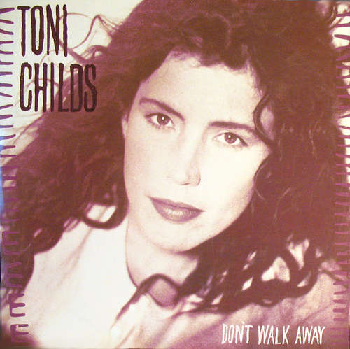 Cover Toni Childs - Don't Walk Away (12) Schallplatten Ankauf
