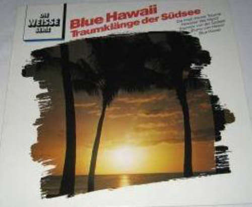 Cover Kanako Hilo And His Hawaiian Orchestra - Blue Hawaii - Traumklänge Der Südsee (LP, RE) Schallplatten Ankauf