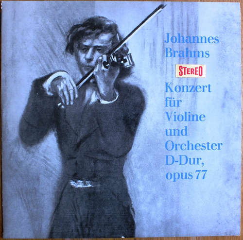 Cover Johannes Brahms - Konzert Für Violine Und Orchester D-Dur, Opus 77 (LP, Album, Club) Schallplatten Ankauf