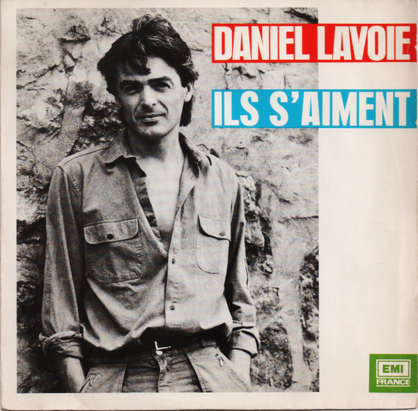 Cover Daniel Lavoie - Ils S'Aiment (7, Single) Schallplatten Ankauf