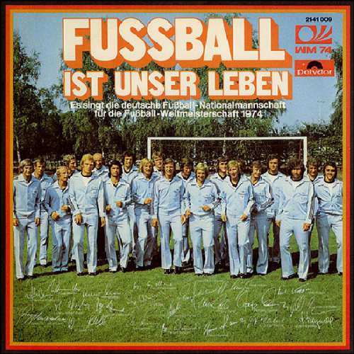 Cover Die Deutsche Fußball-Nationalmannschaft* - Fussball Ist Unser Leben (LP, Album) Schallplatten Ankauf
