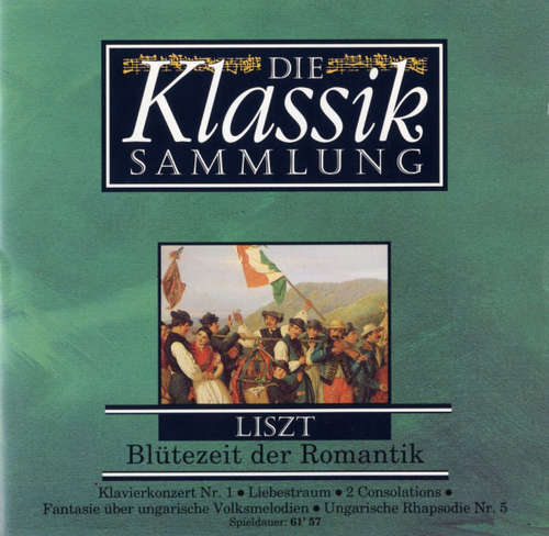 Cover Liszt* - Die Klassiksammlung 18: Liszt: Blütezeit Der Romantik (CD, Comp) Schallplatten Ankauf