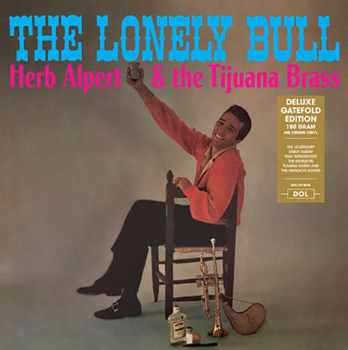 Cover Herb Alpert & The Tijuana Brass - The Lonely Bull (LP, Album, Mono, RE, 180) Schallplatten Ankauf