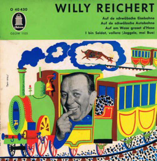 Cover Willy Reichert - Auf De Schwäbsche Eisebahne / Auf De Schwäbsche Autobahne (7, Mono) Schallplatten Ankauf