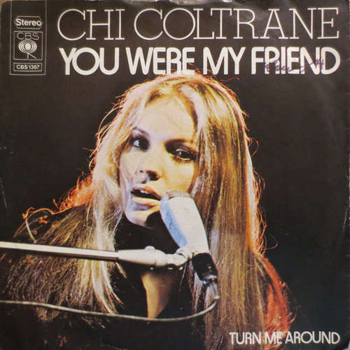 Cover Chi Coltrane - You Were My Friend (7, Single) Schallplatten Ankauf