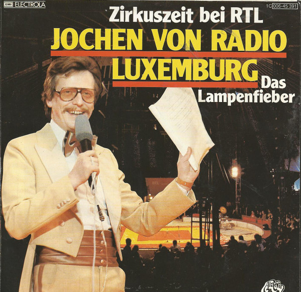 Cover Jochen Von Radio Luxemburg* - Zirkuszeit Bei RTL (7, Single, Club) Schallplatten Ankauf