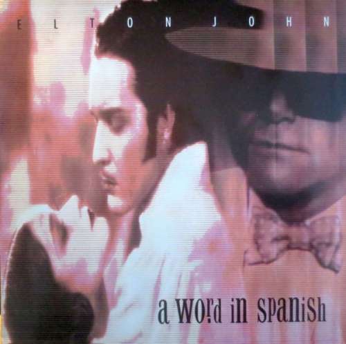 Cover Elton John - A Word In Spanish (12, Maxi) Schallplatten Ankauf