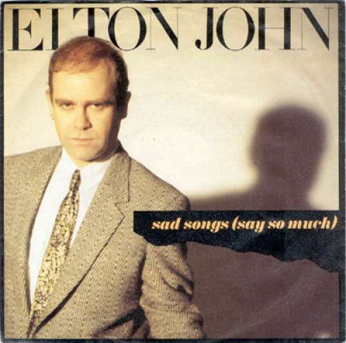Cover Elton John - Sad Songs (Say So Much) (12, Maxi) Schallplatten Ankauf