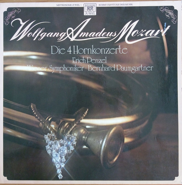 Cover Wolfgang Amadeus Mozart – Erich Penzel, Wiener Symphoniker ,  Bernhard Paumgartner - Die 4 Hornkonzerte  (LP) Schallplatten Ankauf