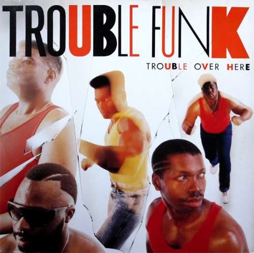 Cover Trouble Funk - Trouble Over Here, Trouble Over There (LP, Album) Schallplatten Ankauf