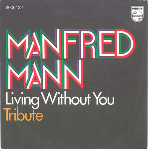 Cover Manfred Mann* - Living Without You (7, Single) Schallplatten Ankauf