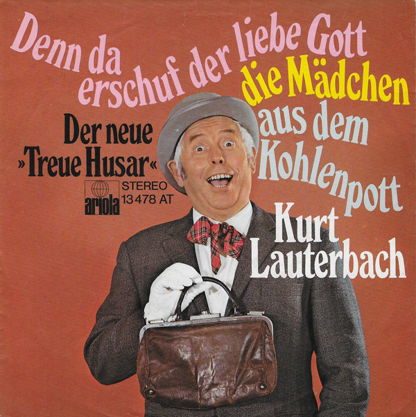 Bild Kurt Lauterbach - Denn Da Erschuf Der Liebe Gott Die Mädchen Aus Dem Kohlenpott (7, Single) Schallplatten Ankauf