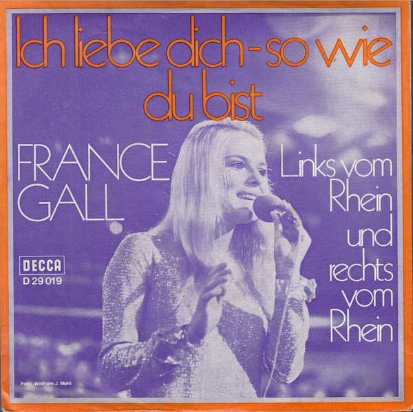 Cover France Gall - Ich Liebe Dich - So Wie Du Bist / Links Vom Rhein Und Rechts Vom Rhein (7, Single) Schallplatten Ankauf