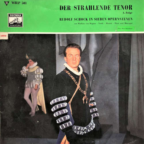 Cover Rudolf Schock / Wagner* ∙ Verdi* ∙ Mozart* ∙ Bizet* Und Mascagni* - Der Strahlende Tenor (1. Folge - Rudolf Schock In Sieben Opernszenen) (10, Gat) Schallplatten Ankauf