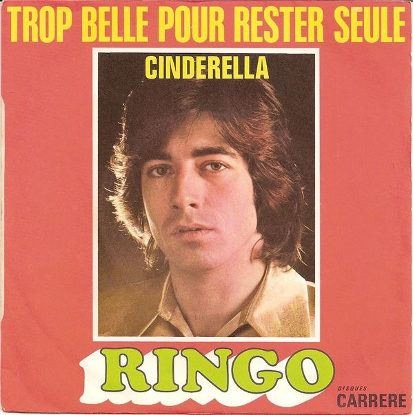 Bild Ringo (6) - Trop Belle Pour Rester Seule / Cinderella (7, Single) Schallplatten Ankauf