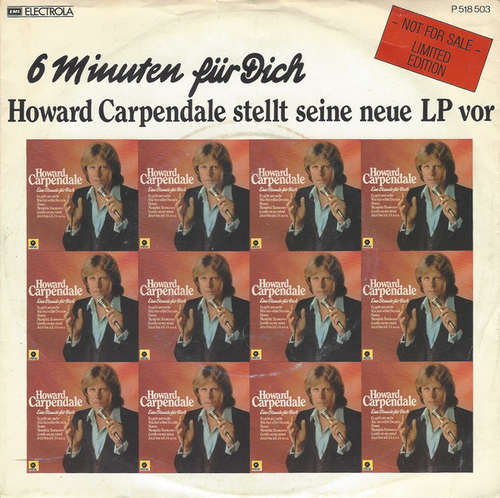 Cover Howard Carpendale - 6 Minuten Für Dich (Medley) (7, Single) Schallplatten Ankauf