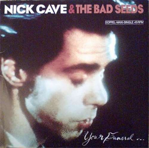Cover Nick Cave & The Bad Seeds - Your Funeral ... My Trial (2x12, Album) Schallplatten Ankauf