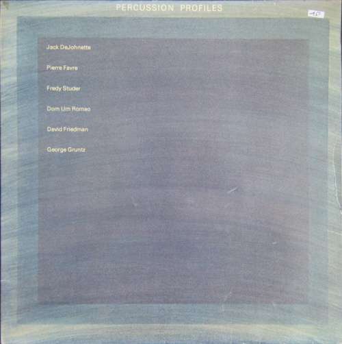 Cover Jack DeJohnette / Pierre Favre / Fredy Studer / Dom Um Romao / David Friedman / George Gruntz - Percussion Profiles (LP, Album) Schallplatten Ankauf
