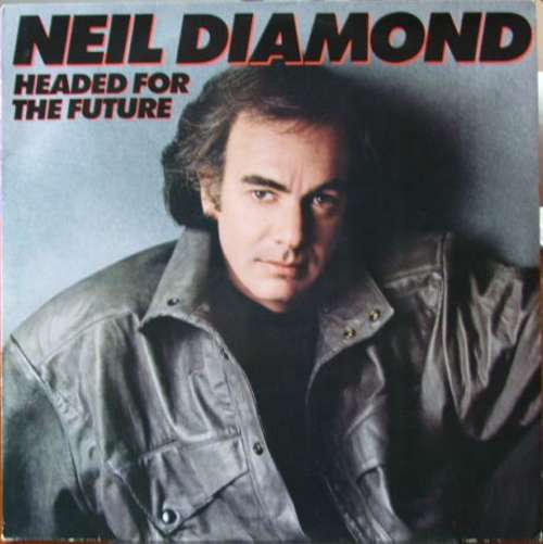 Cover Neil Diamond - Headed For The Future (LP, Album) Schallplatten Ankauf