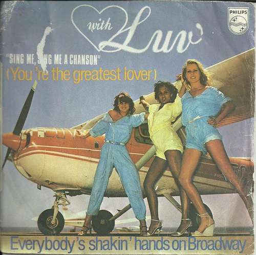 Bild Luv' - Sing Me, Sing Me A Chanson (You're The Greatest Lover) / Everybody's Shakin' Hands On Broadway (7, Single) Schallplatten Ankauf