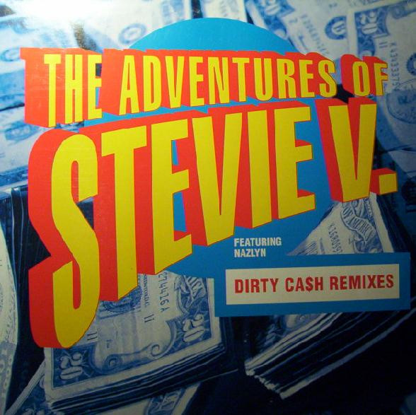 Cover The Adventures Of Stevie V.* Featuring Nazlyn - Dirty Ca$h (Remixes) (12, Blu) Schallplatten Ankauf