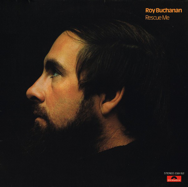 Cover Roy Buchanan - Rescue Me (LP, Album, RE) Schallplatten Ankauf