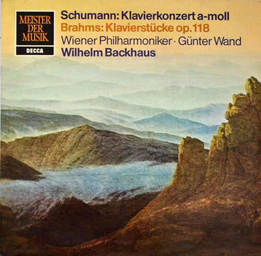 Cover Schumann* / Brahms* - Wiener Philharmoniker, Günter Wand, Wilhelm Backhaus - Klavierkonzert A-Moll / 6 Klavierstücke Op.118 (LP, Comp, RE) Schallplatten Ankauf
