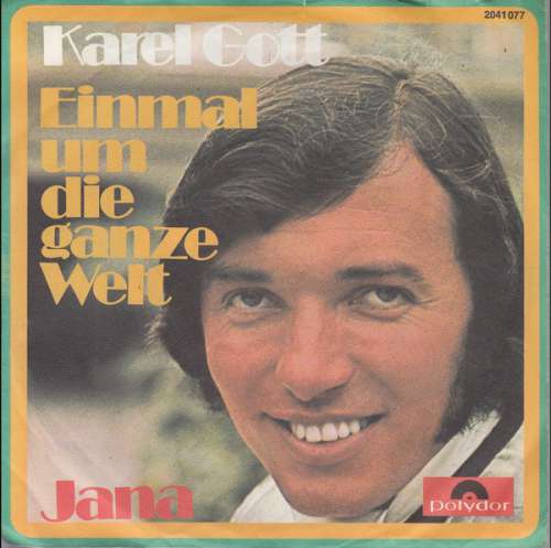 Cover Karel Gott - Einmal Um Die Ganze Welt (7, Single) Schallplatten Ankauf