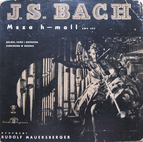 Bild J. S. Bach*, Chór* I Orkiestra Państwowa W Dreźnie* , Dyrygent Rudolf Mauersberger - Msza H-moll BWV 232 (3xLP, Album, Mono) Schallplatten Ankauf