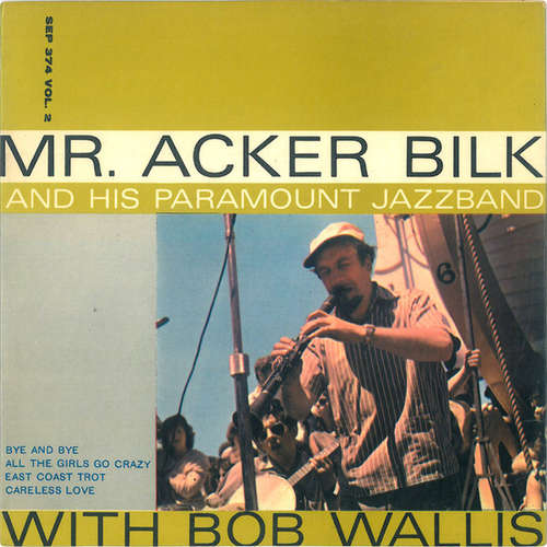 Bild Acker Bilk And His Paramount Jazz Band With Bob Wallis - Acker Bilk And His Paramount Jazz Band With Bob Wallis (7, EP) Schallplatten Ankauf