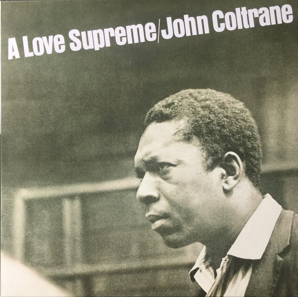 Cover John Coltrane - A Love Supreme (LP, Album, Ltd, RE, RM, RP, Bla) Schallplatten Ankauf