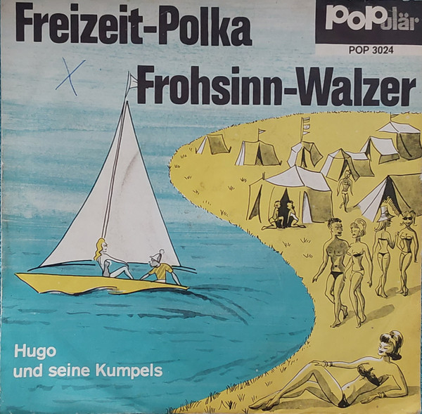 Cover Hugo Und Seine Kumpels - Freizeit-Polka (7, Single) Schallplatten Ankauf