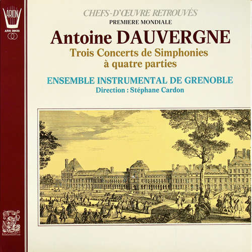 Cover Antoine Dauvergne, Ensemble Instrumental De Grenoble - Trois Concerts De Simphonies A Quatre Parties (LP, Album) Schallplatten Ankauf
