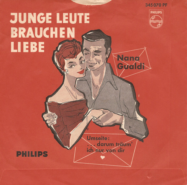 Cover Nana Gualdi - Junge Leute Brauchen Liebe (7, Single, Mono) Schallplatten Ankauf