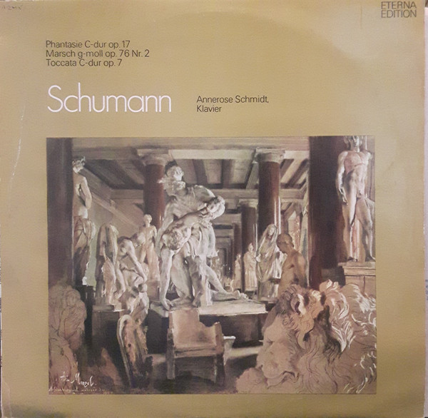 Cover Robert Schumann - Annerose Schmidt - Phantasie / Marsch / Toccata (LP) Schallplatten Ankauf