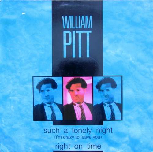 Cover William Pitt - Such A Lonely Night (I'm Crazy To Leave You) / Right On Time (12, Maxi) Schallplatten Ankauf
