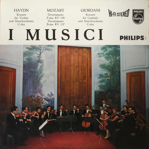 Cover I Musici - Haydn*, Mozart*, Giordani* - Violinkonzert C-dur / Divertimento KV 137 & KV 138 / Cembalokonzert C-dur (LP, 1st) Schallplatten Ankauf