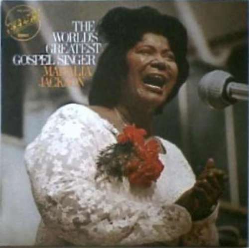 Cover Mahalia Jackson - The World's  Greatest Gospel Singer (LP, Comp, RE) Schallplatten Ankauf