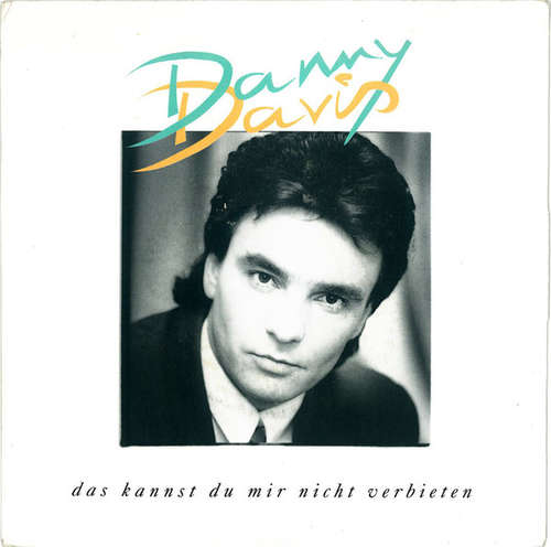 Cover Danny Davis (6) - Das Kannst Du Mir Nicht Verbieten (7, Single) Schallplatten Ankauf