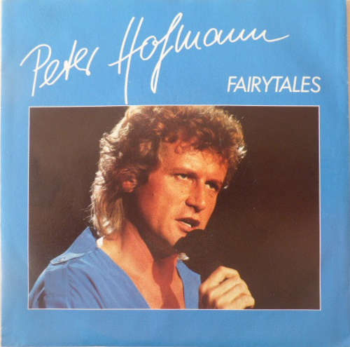 Cover Peter Hofmann - Fairytales  (7, Single) Schallplatten Ankauf