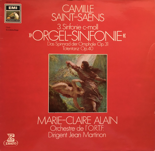 Cover Saint-Saëns* - Marie-Claire Alain, Orchestre National De l'O.R.T.F*, Jean Martinon - 3. Sinfonie C-moll »Orgel-Sinfonie« (LP, Club) Schallplatten Ankauf
