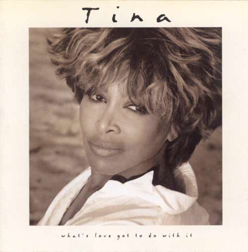 Cover Tina* - What's Love Got To Do With It (CD, Album) Schallplatten Ankauf