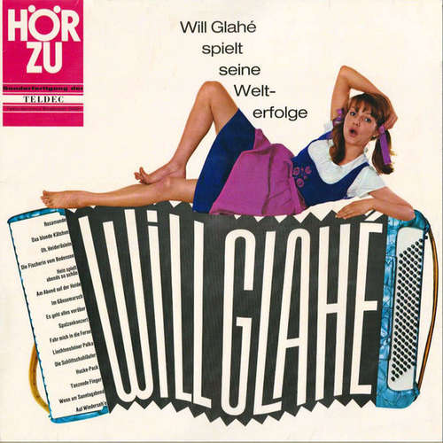 Cover Will Glahé - Will Glahé Spielt Seine Welterfolge (LP, Comp) Schallplatten Ankauf