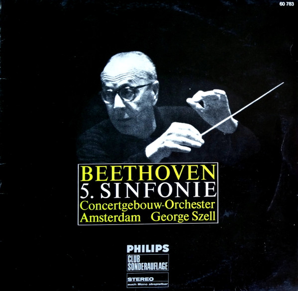 Cover George Szell, Concertgebouw-Orchester Amsterdam* / Beethoven* - Sinfonie Nr. 5 C-moll, Op.67 (10, Album, Club) Schallplatten Ankauf