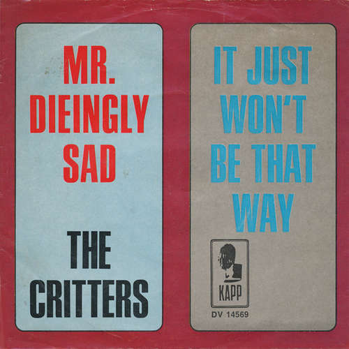 Cover The Critters - Mr. Dieingly Sad / It Just Won't Be That Way (7, Single) Schallplatten Ankauf