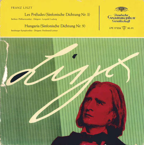 Cover Franz Liszt - Berliner Philharmoniker · Leopold Ludwig / Bamberger Symphoniker · Ferdinand Leitner - Les Préludes (Sinfonische Dichtung Nr. 3) / Hungarian (Sinfonische Dichtung Nr. 9) (10, Mono) Schallplatten Ankauf